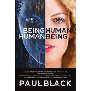 Being Human. Human Being. -- Paul Black